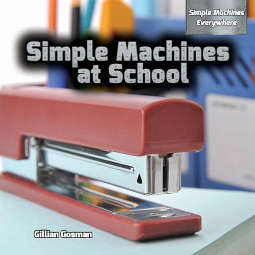 Beispielbild fr Simple Machines at School zum Verkauf von Better World Books: West
