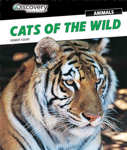 9781477769447: Cats of the Wild (Discovery Education: Animals, 1)