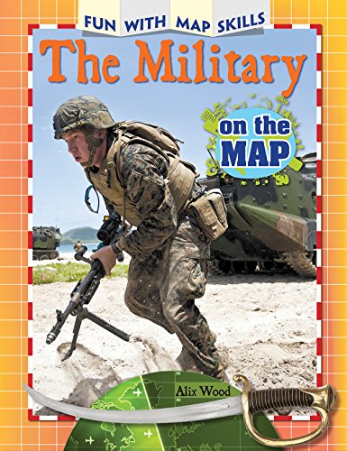 9781477769683: The Military on the Map (Fun With Map Skills)