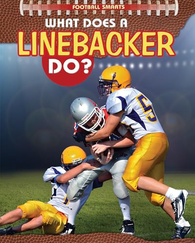 Stock image for What Does a Linebacker Do? for sale by Better World Books