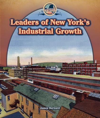 Beispielbild fr Leaders of New York's Industrial Growth zum Verkauf von Better World Books
