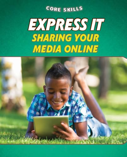 Imagen de archivo de Express It : Sharing Your Media Online a la venta por Better World Books