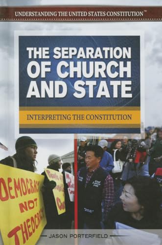 Beispielbild fr The Separation of Church and State : Interpreting the Constitution zum Verkauf von Better World Books