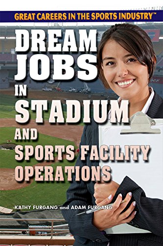 9781477775295: Dream Jobs in Stadium and Sports Facility Operations (Great Careers in the Sports Industry)