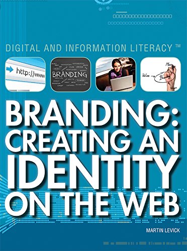 9781477776476: Branding: Creating an Identity on the Web (Digital and Information Literacy)