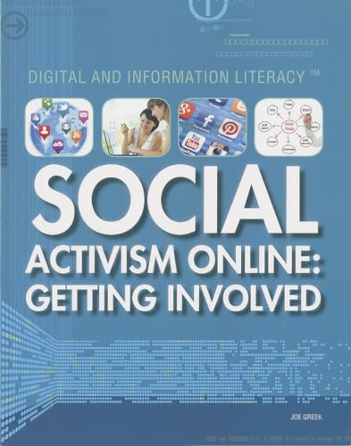 9781477776575: Social Activism Online: Getting Involved (Digital and Information Literacy)