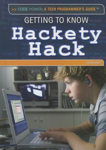 9781477777053: Getting to Know Hackety Hack (Code Power: A Teen Programmer's Guide)