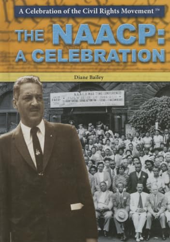 Beispielbild fr The NAACP : A Celebration zum Verkauf von Better World Books