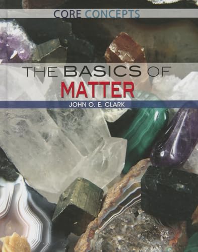 Stock image for The Basics of Matter for sale by Better World Books