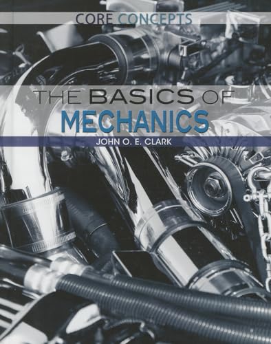 Stock image for The Basics of Mechanics (Core Concepts) for sale by Isle of Books