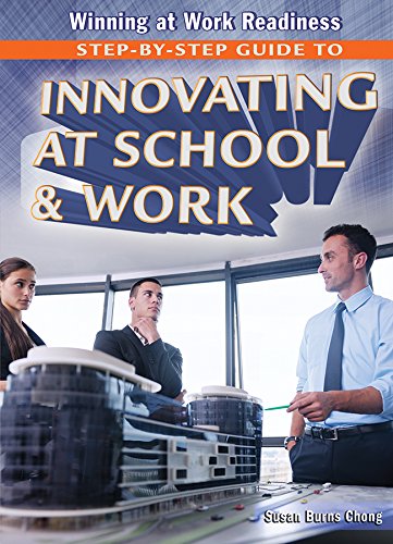 Beispielbild fr Step-By-Step Guide to Innovating at School and Work zum Verkauf von Better World Books: West