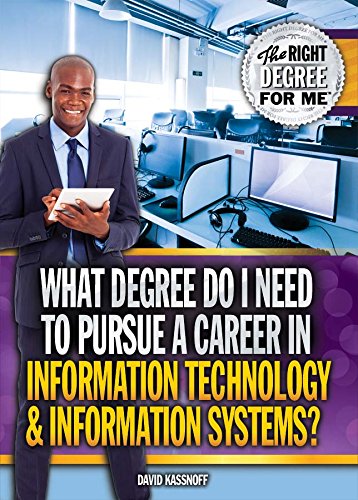 Beispielbild fr What Degree Do I Need to Pursue a Career in Information Technology & Information Systems? zum Verkauf von Revaluation Books