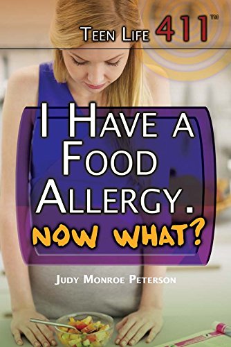 9781477779743: I Have a Food Allergy, Now What? (Teen Life 411)