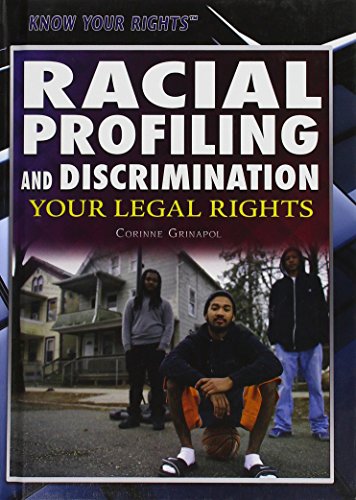 Stock image for Racial Profiling and Discrimination : Your Legal Rights for sale by Better World Books