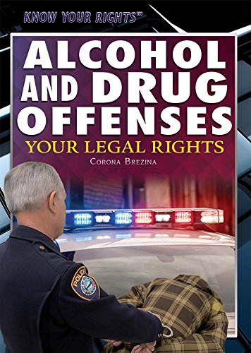 Stock image for Alcohol and Drug Offenses : Your Legal Rights for sale by Better World Books