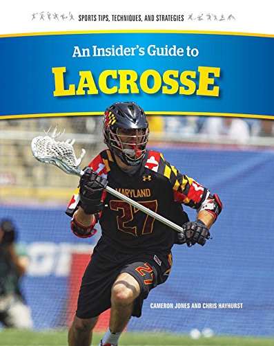 Stock image for An Insider's Guide to Lacrosse for sale by Better World Books