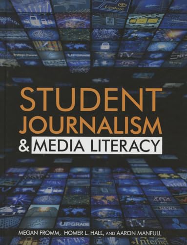 Stock image for Student Journalism & Media Literacy (Student Journalism and Media Literacy) for sale by Booksavers of MD