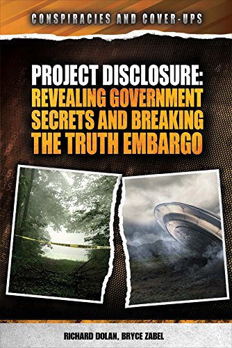 Stock image for Project Disclosure: Revealing Government Secrets and Breaking the Truth Embargo for sale by ThriftBooks-Atlanta