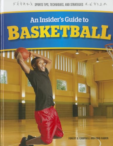 Stock image for An Insider's Guide to Basketball (Sports Tips, Techniques, and Strategies) for sale by Irish Booksellers