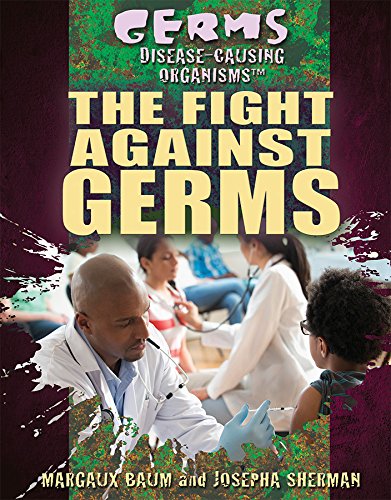 Stock image for The Fight Against Germs for sale by Better World Books