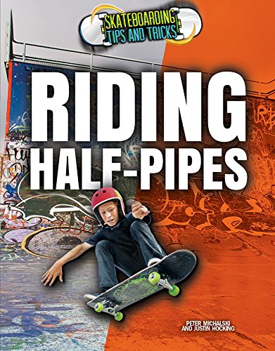 Stock image for Riding Half-Pipes (Skateboarding Tips and Tricks) for sale by mountain