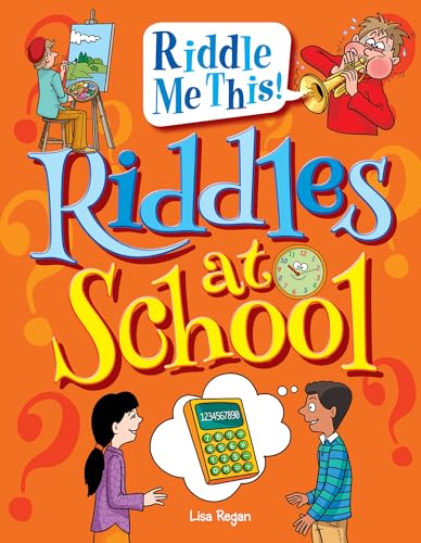 9781477791745: Riddles at School (Riddle Me This!)