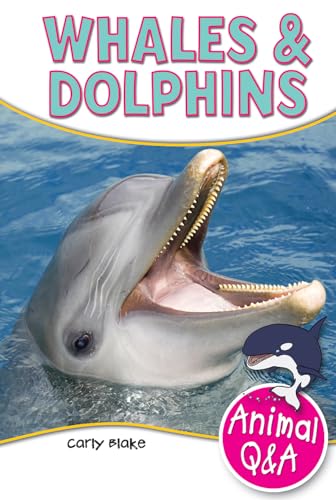 Imagen de archivo de Whales & Dolphins (Animal Q & A) a la venta por HPB Inc.