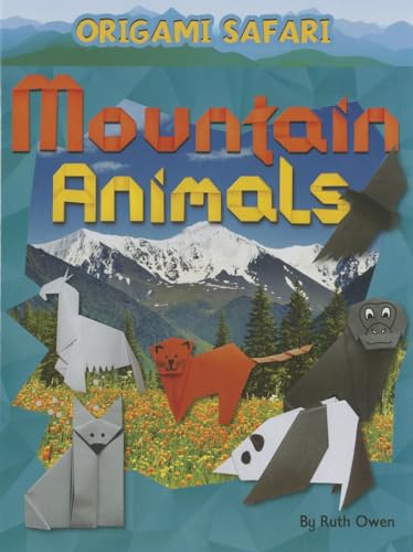 9781477792575: Mountain Animals (Origami Safari)