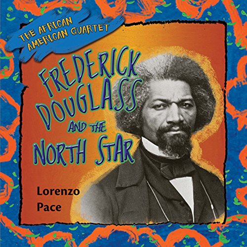 9781477792810: Frederick Douglass and the North Star (African American Quartet)
