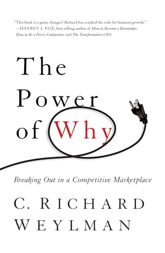 9781477800737: The Power of Why: Breaking Out In a Competitive Marketplace