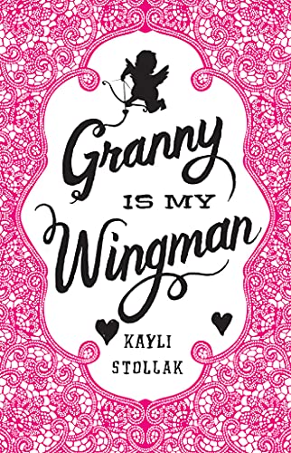 Stock image for Granny Is My Wingman for sale by Revaluation Books