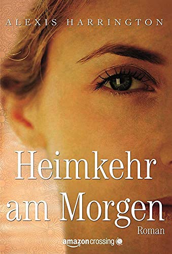 Heimkehr am Morgen (Powell Springs) (German Edition) (9781477805275) by Harrington, Alexis