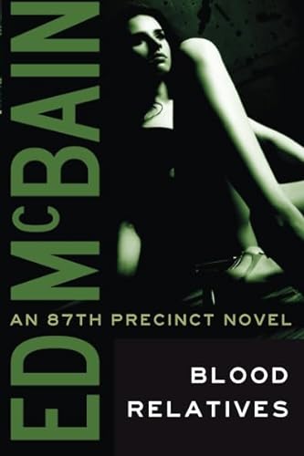 Blood Relatives (UK Edition) (87th Precinct): McBain, Ed