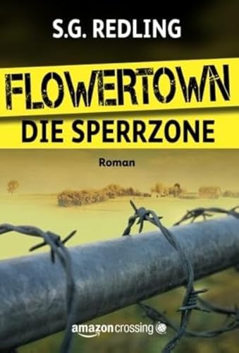 Beispielbild fr Flowertown: Die Sperrzone zum Verkauf von Revaluation Books