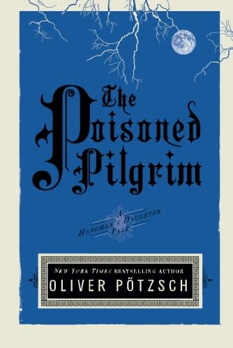 Stock image for The Poisoned Pilgrim (UK Edition): 4 (A Hangman's Daughter Tale) for sale by WorldofBooks