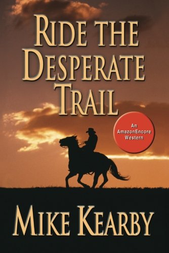 Stock image for Ride the Desperate Trail for sale by Bookmans