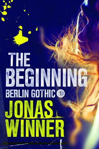 Imagen de archivo de The Beginning (Berlin Gothic series) a la venta por Open Books