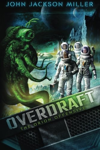 Overdraft: The Orion Offensive (9781477807521) by Miller, John Jackson