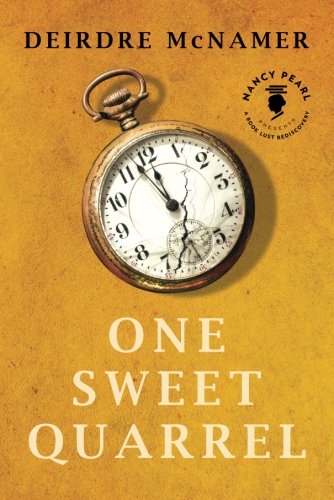 Beispielbild fr One Sweet Quarrel (Nancy Pearls Book Lust Rediscoveries) zum Verkauf von Red's Corner LLC