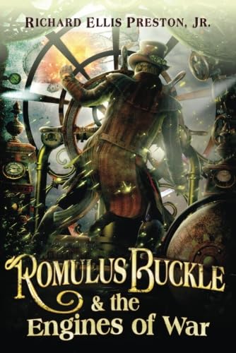 Beispielbild fr Romulus Buckle & the Engines of War (The Chronicles of the Pneumatic Zeppelin) zum Verkauf von HPB-Diamond