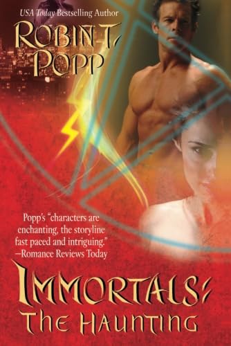 The Haunting (Immortals) (9781477807965) by Popp, Robin T.