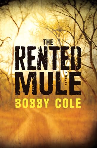 Beispielbild fr The Rented Mule : A Novel zum Verkauf von Better World Books