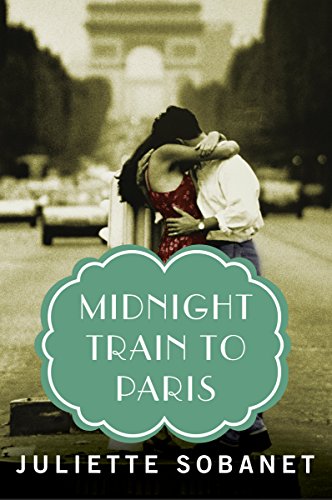 9781477808757: Midnight Train to Paris (A Paris Time Travel Romance)