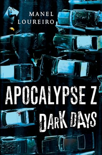 Beispielbild fr Dark Days (Apocalypse Z, 2) zum Verkauf von Decluttr