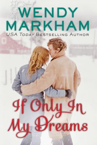 If Only in My Dreams (9781477809808) by Markham, Wendy