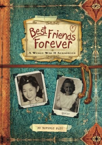 9781477810453: Best Friends Forever: A World War II Scrapbook