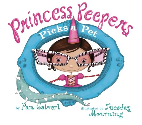 Beispielbild fr Princess Peepers Picks a Pet zum Verkauf von ThriftBooks-Dallas