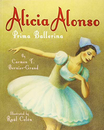 Stock image for Alicia Alonso: Prima Ballerina for sale by GF Books, Inc.