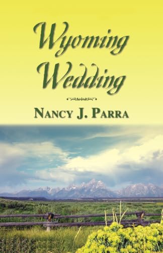 9781477811719: Wyoming Wedding: 4 (Morgan Brothers Romance)