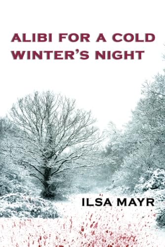 Beispielbild fr Alibi For A Cold Winters Night zum Verkauf von Hawking Books